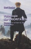 Pathologie der PRIORITÄTEN