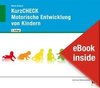 eBook inside: Buch und eBook KurzCHECK Motorische Entwicklung von Kindern