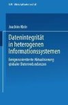 Datenintegrität in heterogenen Informationssystemen