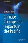 Climate Change and Impacts in the Pacific