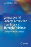 Language and Concept Acquisition from Infancy Through Childhood