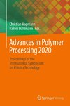 Advances in Polymer Processing 2020