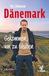 Dänemark - Gekommen, um zu bleiben