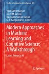 Modern Approaches in Machine Learning and Cognitive Science: A Walkthrough