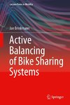 Active Balancing of Bike Sharing Systems