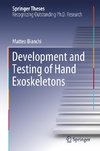 Development and Testing of Hand Exoskeletons