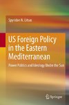 US Foreign Policy in the Eastern Mediterranean