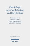 Christologie zwischen Judentum und Christentum