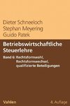 Betriebswirtschaftliche Steuerlehre  Band 6: Rechtsformwahl, Rechtsformwechsel, qualifizierte Beteiligungen