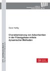 Charakterisierung von Adsorbentien in der Flüssigphase mittels dynamischer Methoden