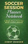 Soccer Session Planner Notebook