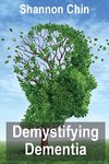 Demystifying Dementia