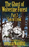 The Ghost of Wolverine Forest, Part 2