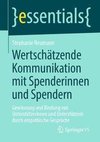 Wertschätzende Kommunikation mit Spenderinnen und Spendern