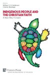 Indigenous People and the Christian Faith