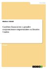 Cambios financieros y grandes corporaciones empresariales en Estados Unidos