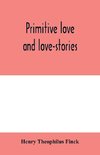 Primitive love and love-stories