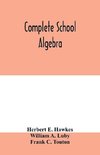 Complete school algebra