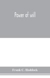 Power of will