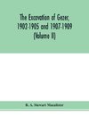 The excavation of Gezer, 1902-1905 and 1907-1909 (Volume II)