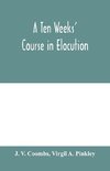 A ten weeks' course in elocution
