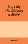 History of Lodge St. Michael's Kilwinning, no. 63 Dumfries