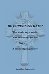 Do Christian Hate?