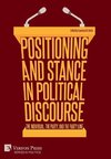 Positioning and Stance in Political Discourse