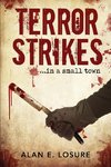 Terror Strikes...in a small town