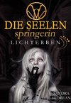 Die Seelenspringerin - Lichterben