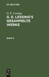 G. E. Lessing's gesammelte Werke, Band 3