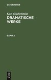 Dramatische Werke, Band 2