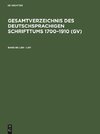 Gesamtverzeichnis des deutschsprachigen Schrifttums 1700-1910 (GV), Band 86, Leh - Lem