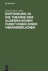 Einführung in die Theorie der algebraischen Funktionen einer Veränderlichen