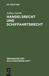 Handelsrecht und Schiffahrtsrecht