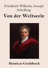 Von der Weltseele (Großdruck)