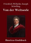 Von der Weltseele (Großdruck)