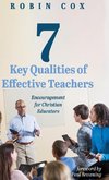 7 Key Qualities of Effective Teachers