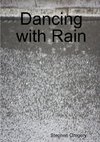 Dancing with Rain