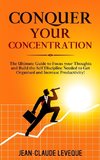 Conquer your Concentration