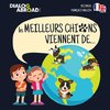 Les meilleurs chiens viennent de... (Bilingue Français-English)