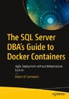 The SQL Server DBA's Guide to Docker Containers