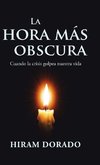 La Hora Más Obscura