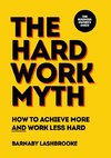 The Hard Work Myth