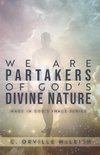 We Are Partaker's of God's Divine Nature