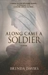 Along Came A Soldier