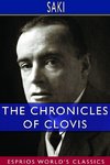 The Chronicles of Clovis (Esprios Classics)