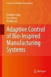 Adaptive Control of Bio-Inspired Manufacturing Systems