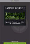 Trauma und Dissoziation mit neuen Augen sehen