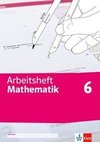 Arbeitsheft Mathematik. Arbeitsheft mit Lösungsheft Klasse 6